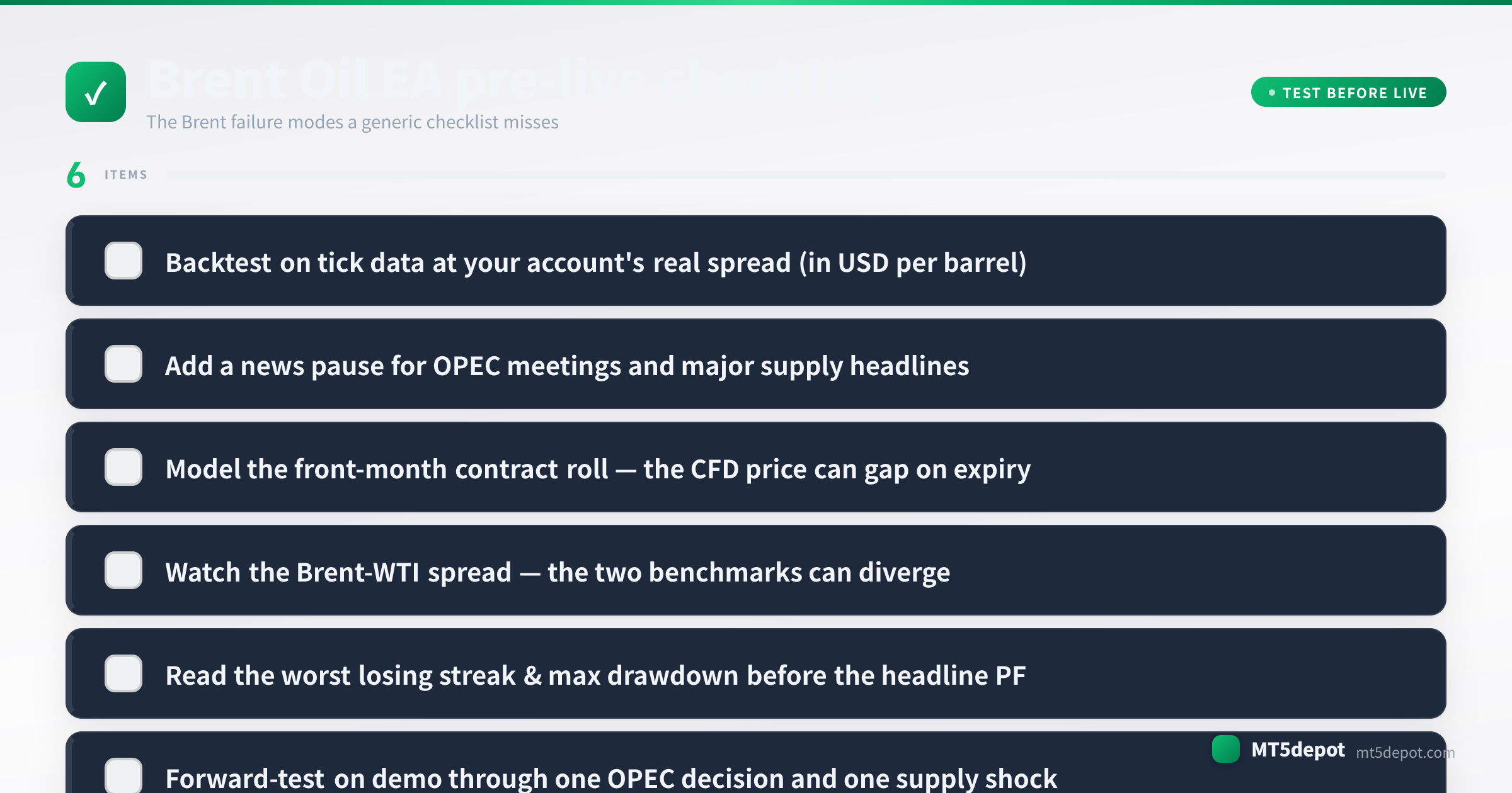 Pre-live checklist for a Brent Oil EA covering tick-data backtest, sizing, session filter and drawdown