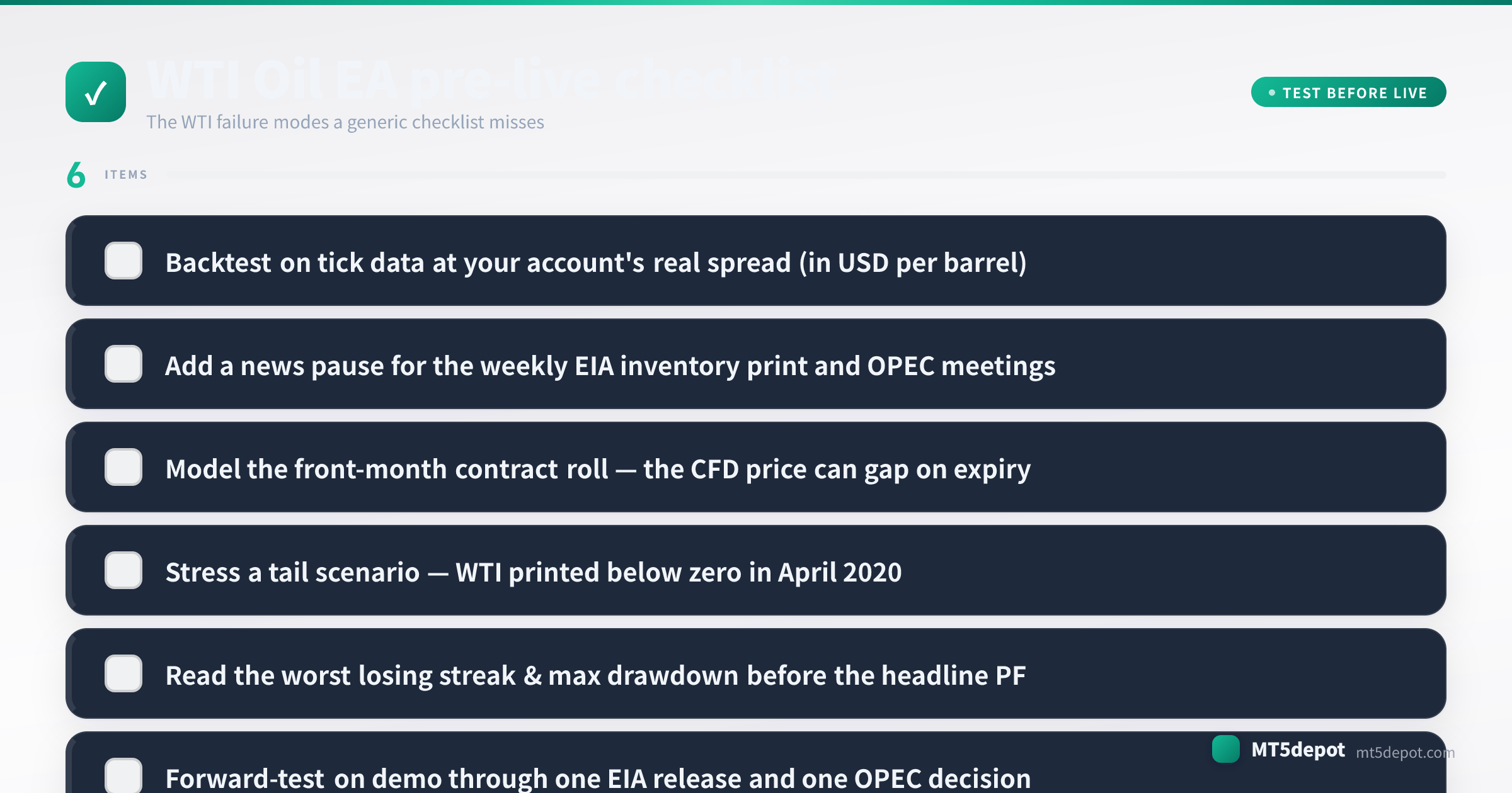 Pre-live checklist for a WTI Oil EA covering tick-data backtest, sizing, session filter and drawdown